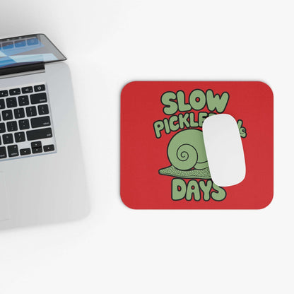 Pickleball Cute Mouse pad - Slow Pickleball Days