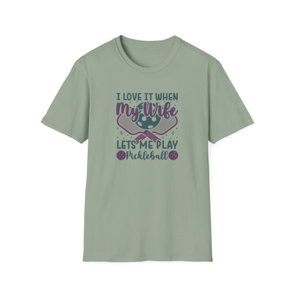 Men's Pickleball T-shirt - I Love When My Wife Lets Me Play Pickleball Green