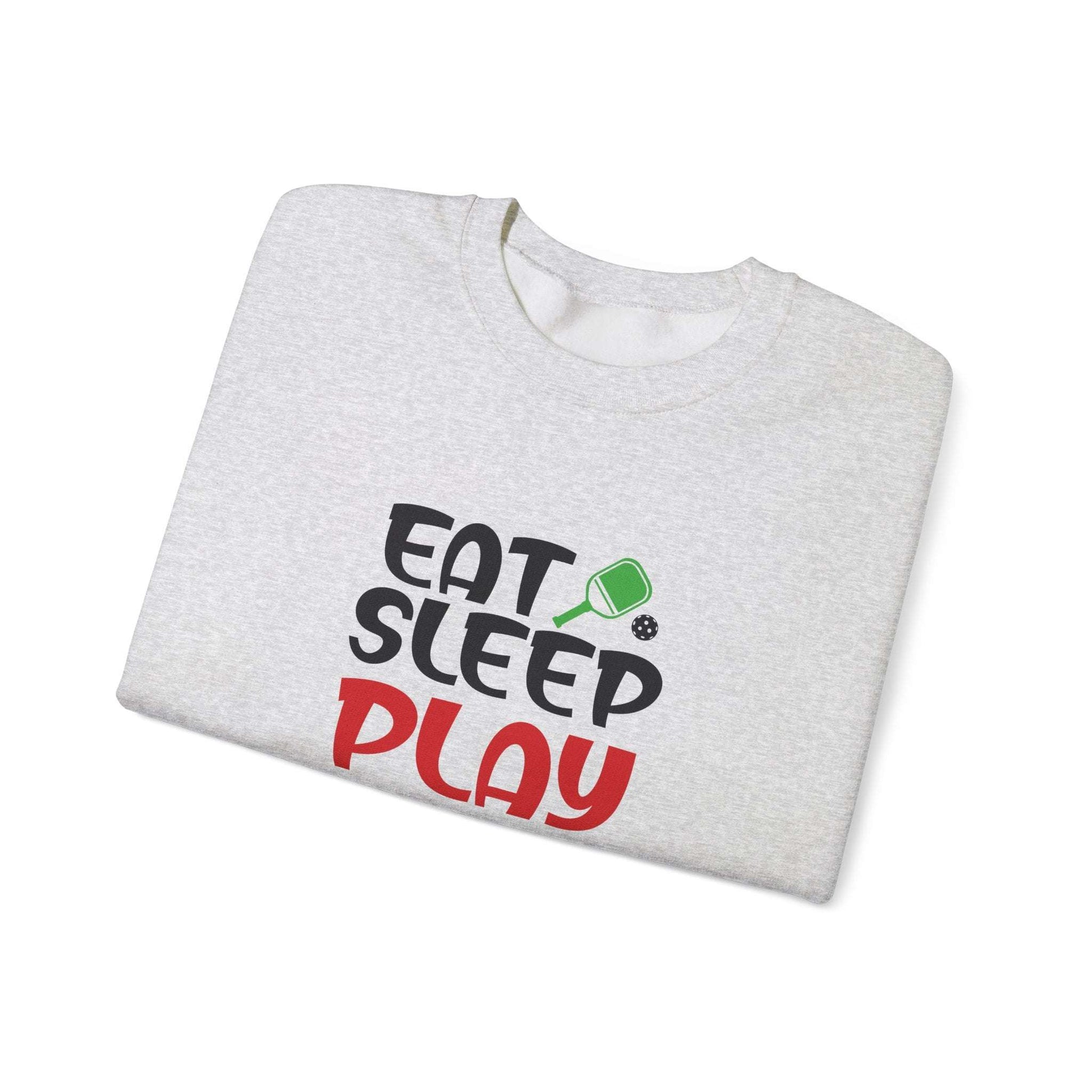 Men's Fun Pickleball Sweatshirt - Eat Sleep Play