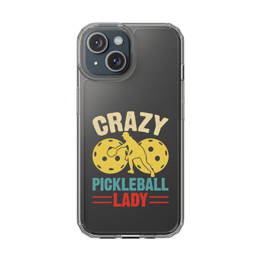 Pickleball Funny Phone case - Crazy Pickleball Lady iPhone 15