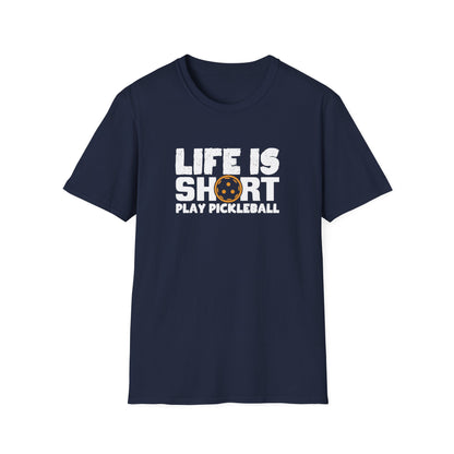 Men's Hilarious Pickleball T-shirt - Life Is Short Play Pickleball Navy