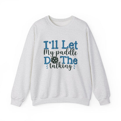 Paddle Sports Sweatshirt - 'I'll Let My Paddle Do The Talking' Grey