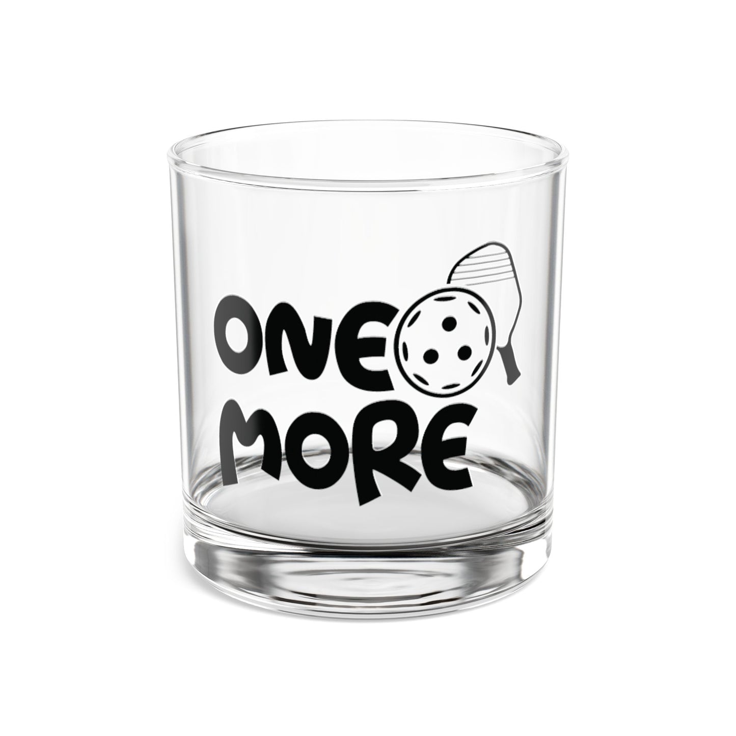Pickleball Witty Rocks Glass - One More 10oz
