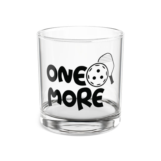 Pickleball Witty Rocks Glass - One More 10oz