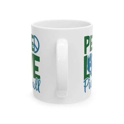 Pickleball Funny Mug - Peace, Love, Pickleball