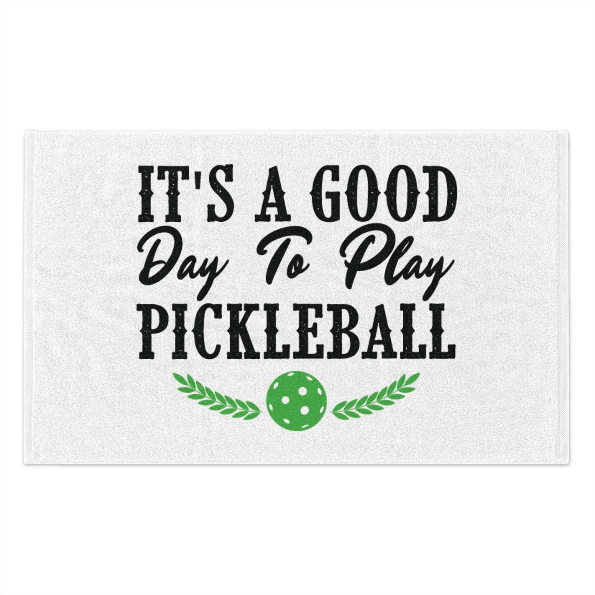 Pickleball Energetic Rally Towel - It's a Good Day to Play Pickleball White