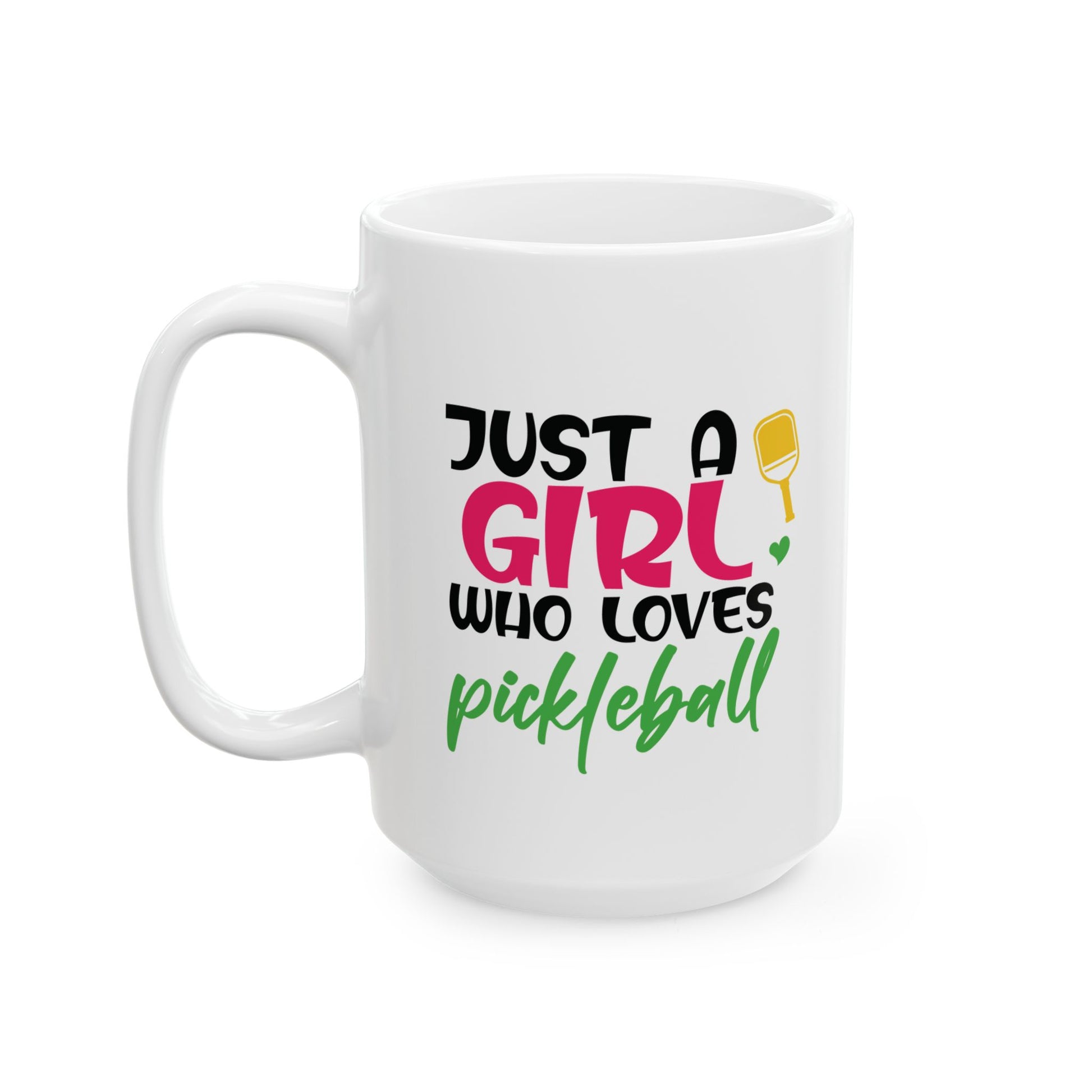 Pickleball Cute Mug - Just a girl who loves Pickleball