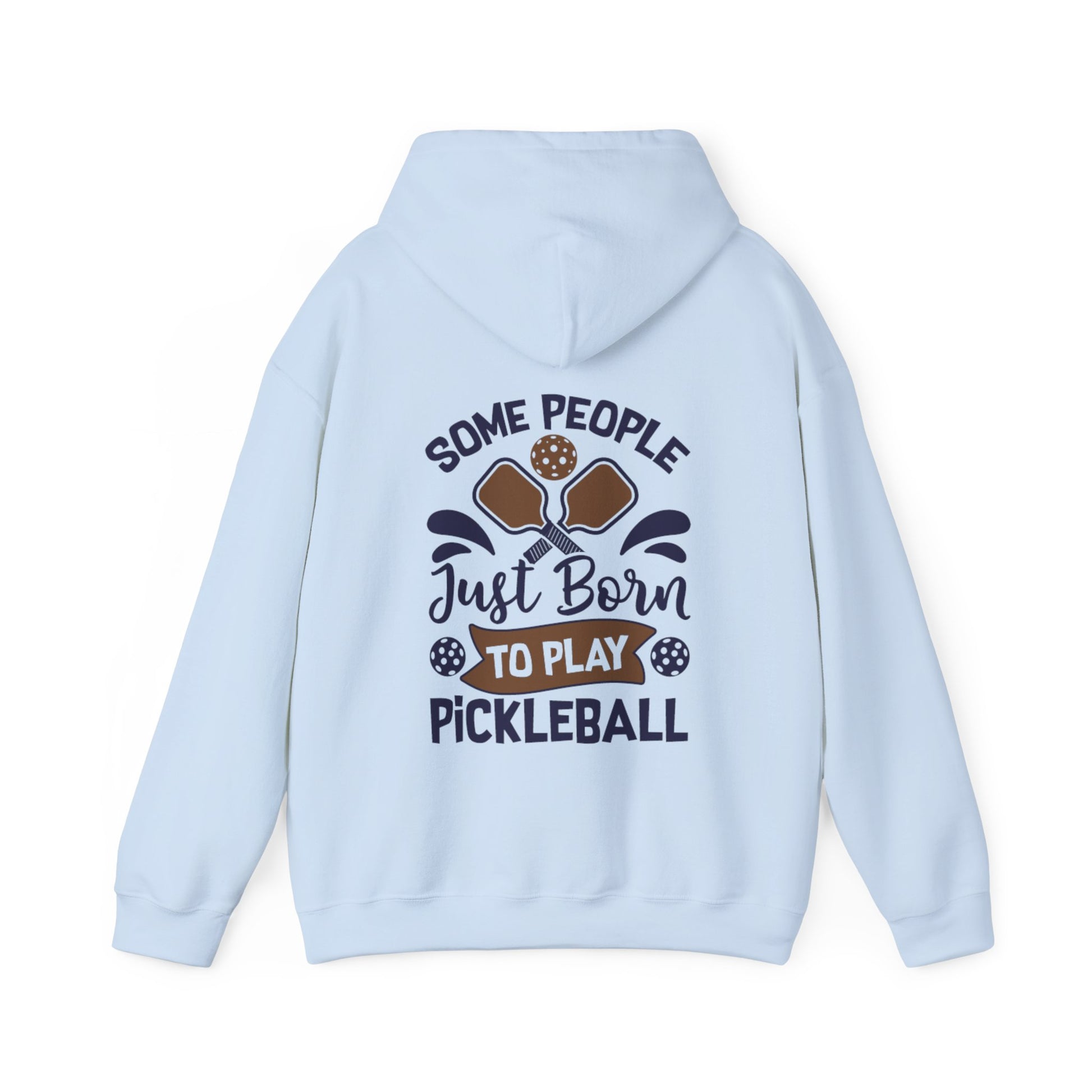 Women's Pickleball Hoodie - Some People Just Born to Play Pickleball