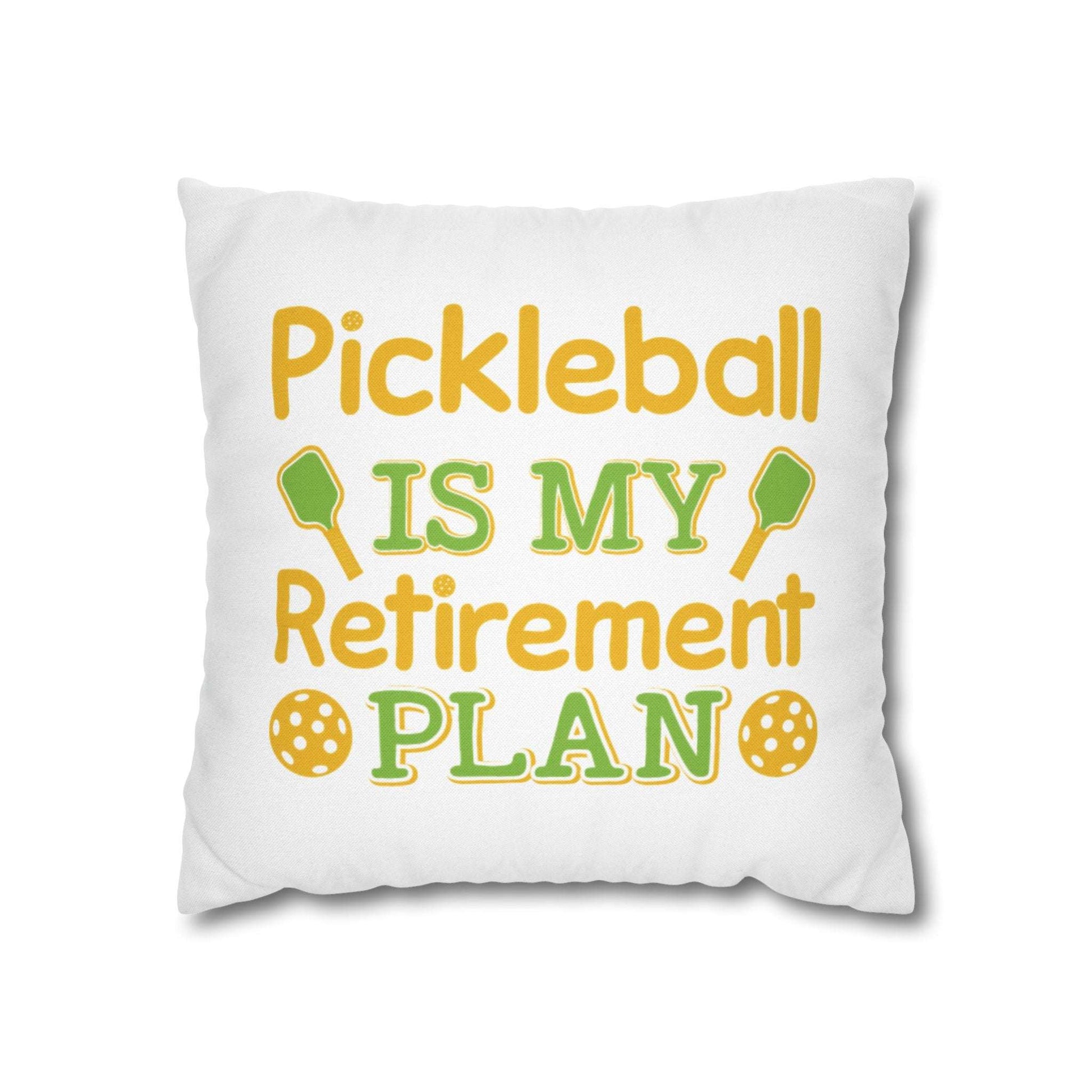 Pickleball Durable Pillowcase - Pickleball Is My Retirement Plan White