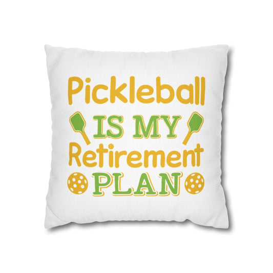 Pickleball Durable Pillowcase - Pickleball Is My Retirement Plan White