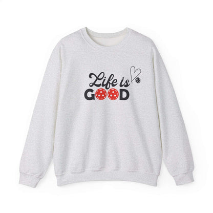 Women's Funny Pickleball Sweatshirt - Life Is Good Grey
