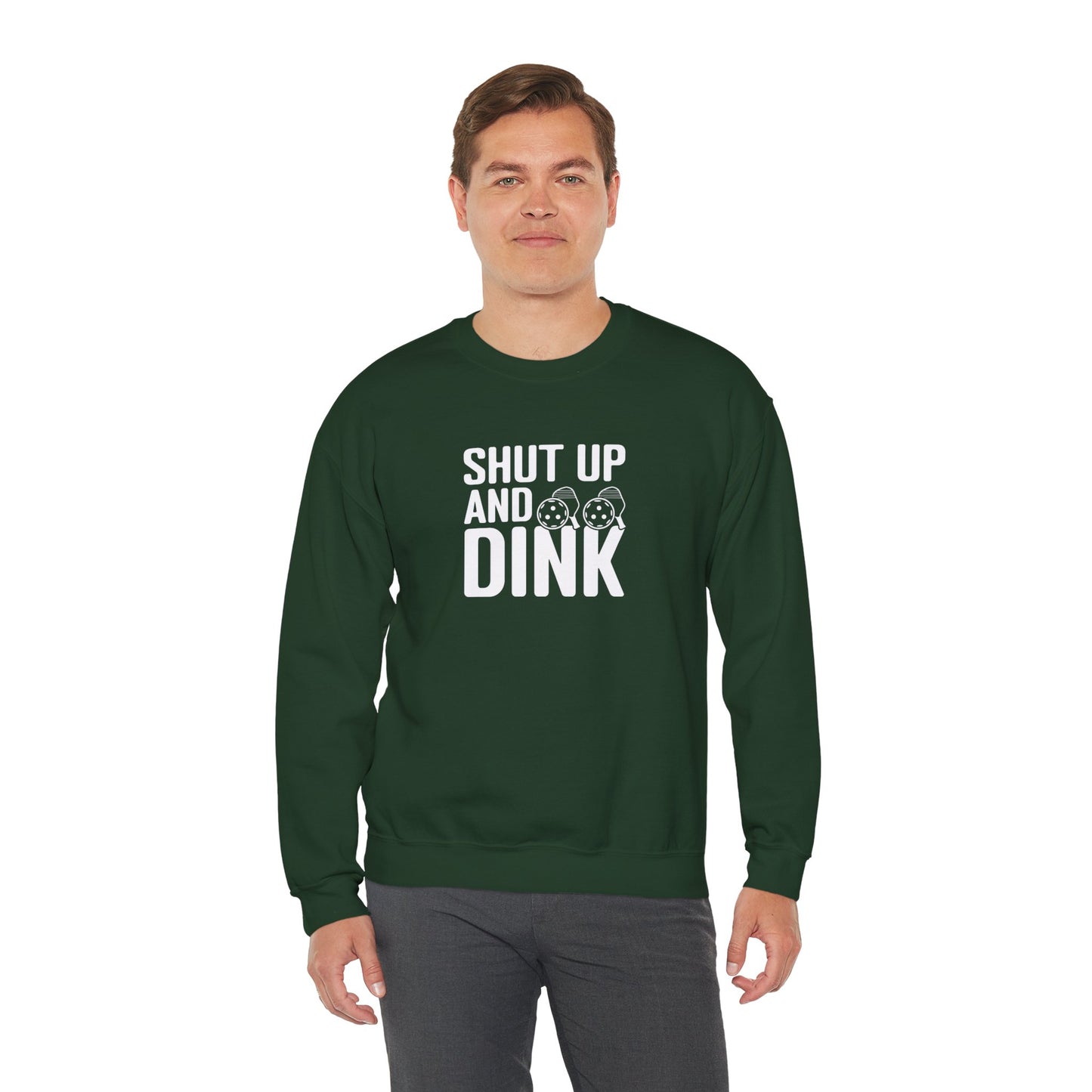 Men's Funny Pickleball Sweatshirt - Shut Up and Dink