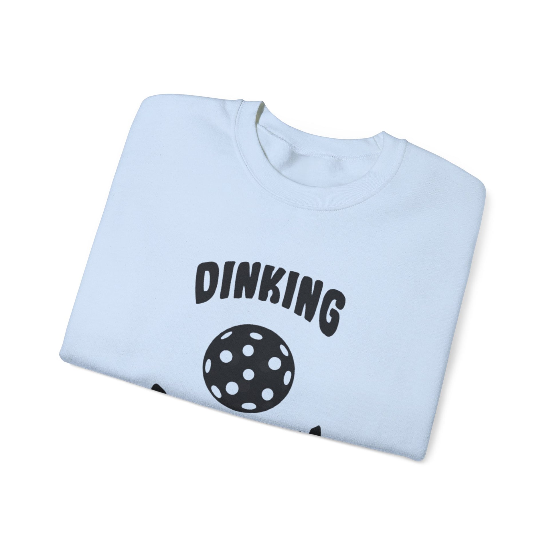 Women's Fun Pickleball Sweatshirt - Dinking Problem