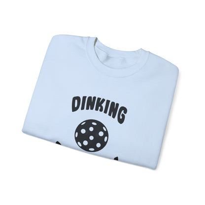 Women's Fun Pickleball Sweatshirt - Dinking Problem
