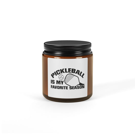 Pickleball Funny Candle - Pickleball Is My Favorite Season Amber