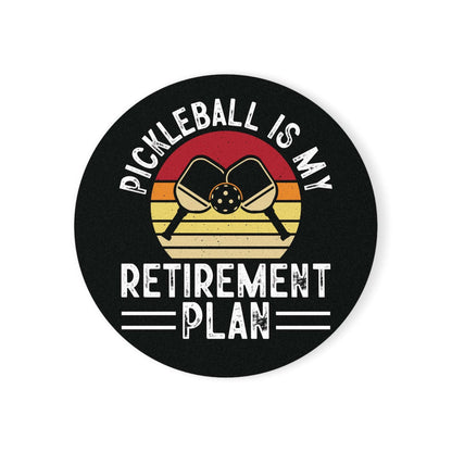 Pickleball Funny Cork Coaster - Pickleball Is My Retirement Plan Black