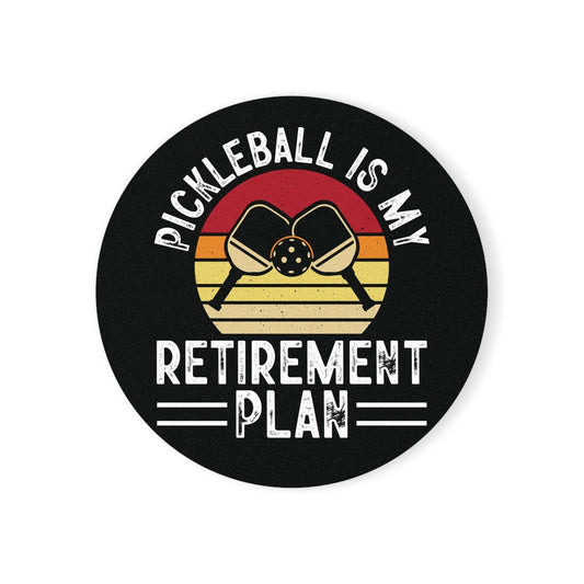 Pickleball Funny Cork Coaster - Pickleball Is My Retirement Plan Black