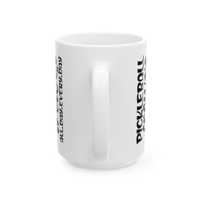 Pickleball Trendy Mug - Pickleball All Day Every Day