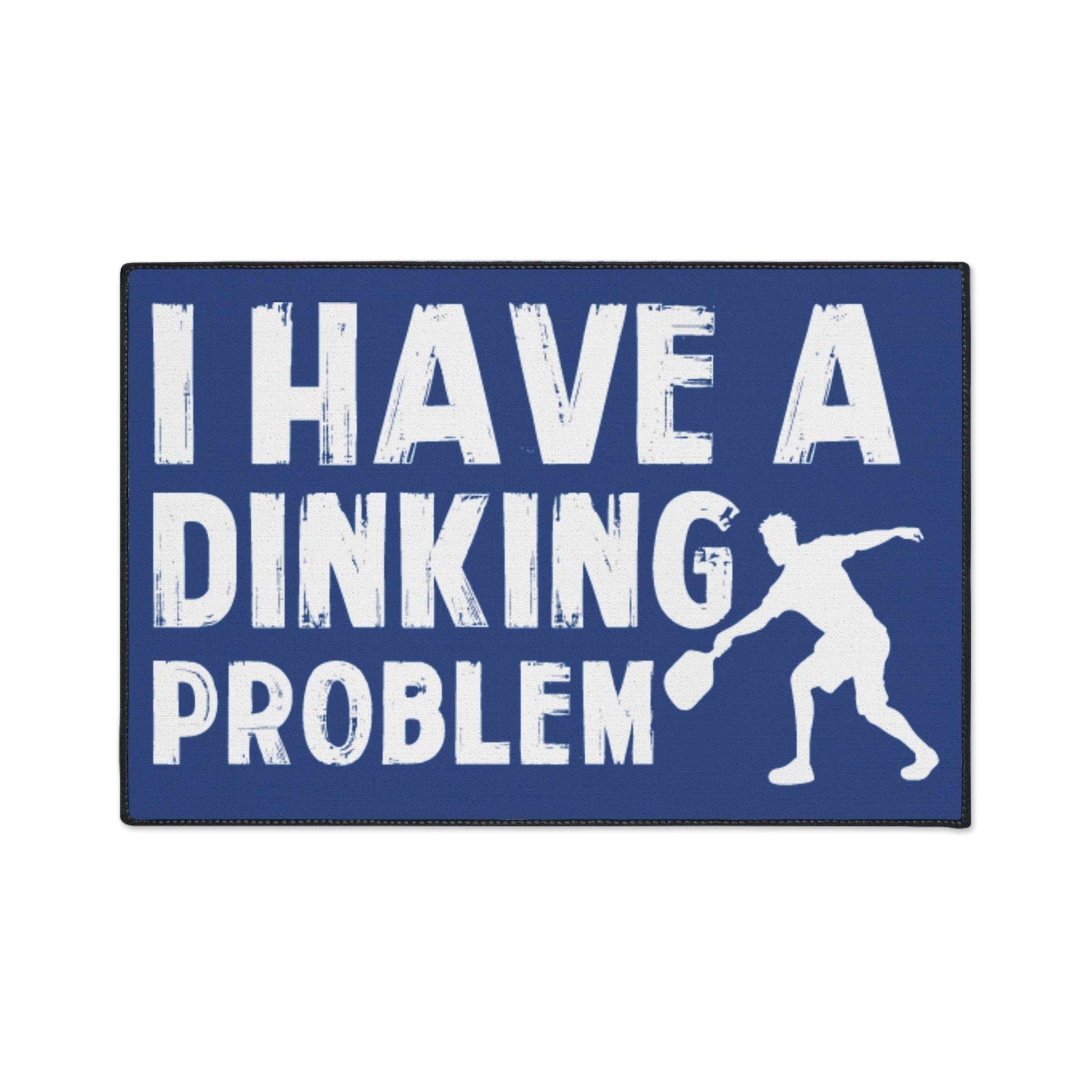 Pickleball Playful Heavy-duty Floor Mat - I Have a Dinking Problem