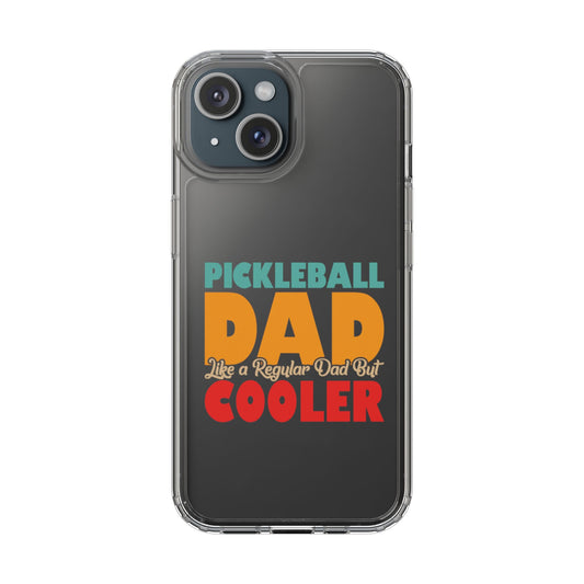 Pickleball Fun Phone case - Pickleball Dad Like Regular Dad but Cooler iPhone 15