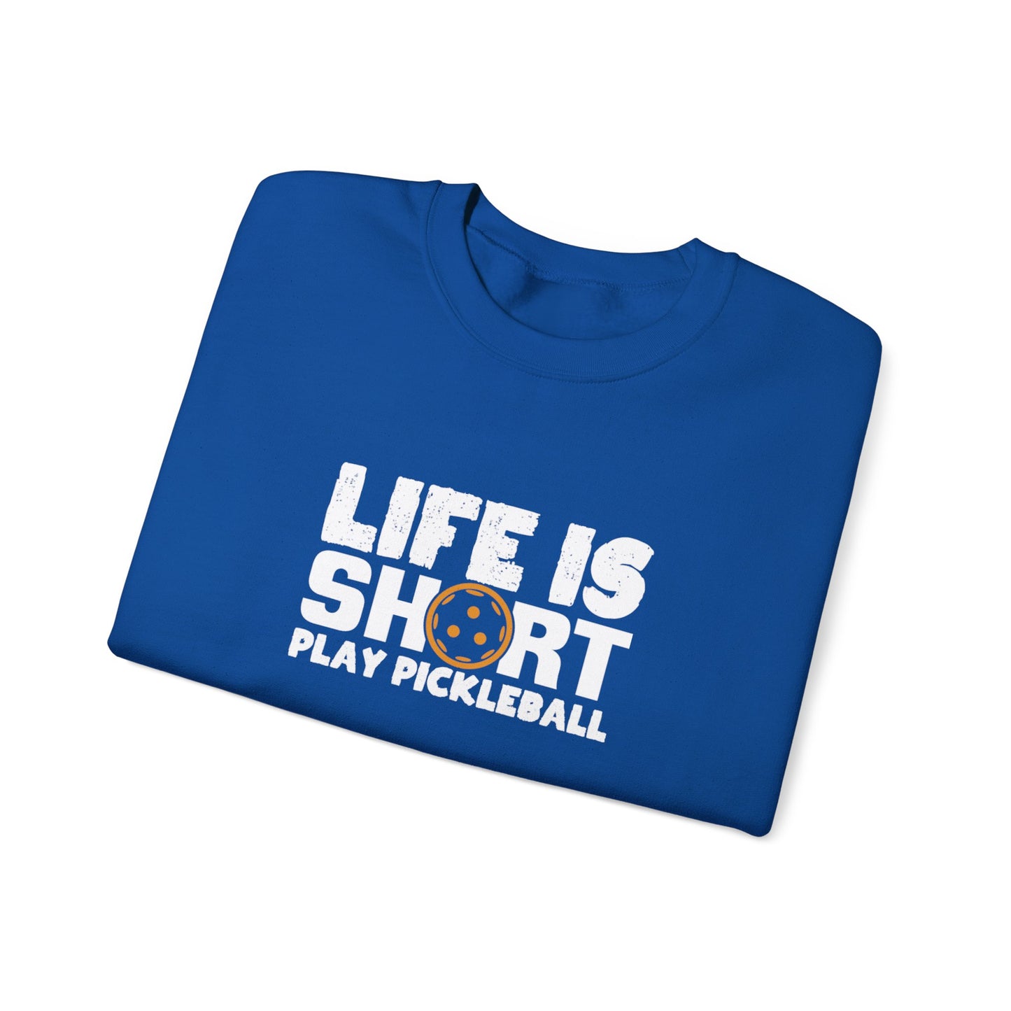 Men's Comfy Pickleball Sweatshirt - Life Is Short Play Pickleball