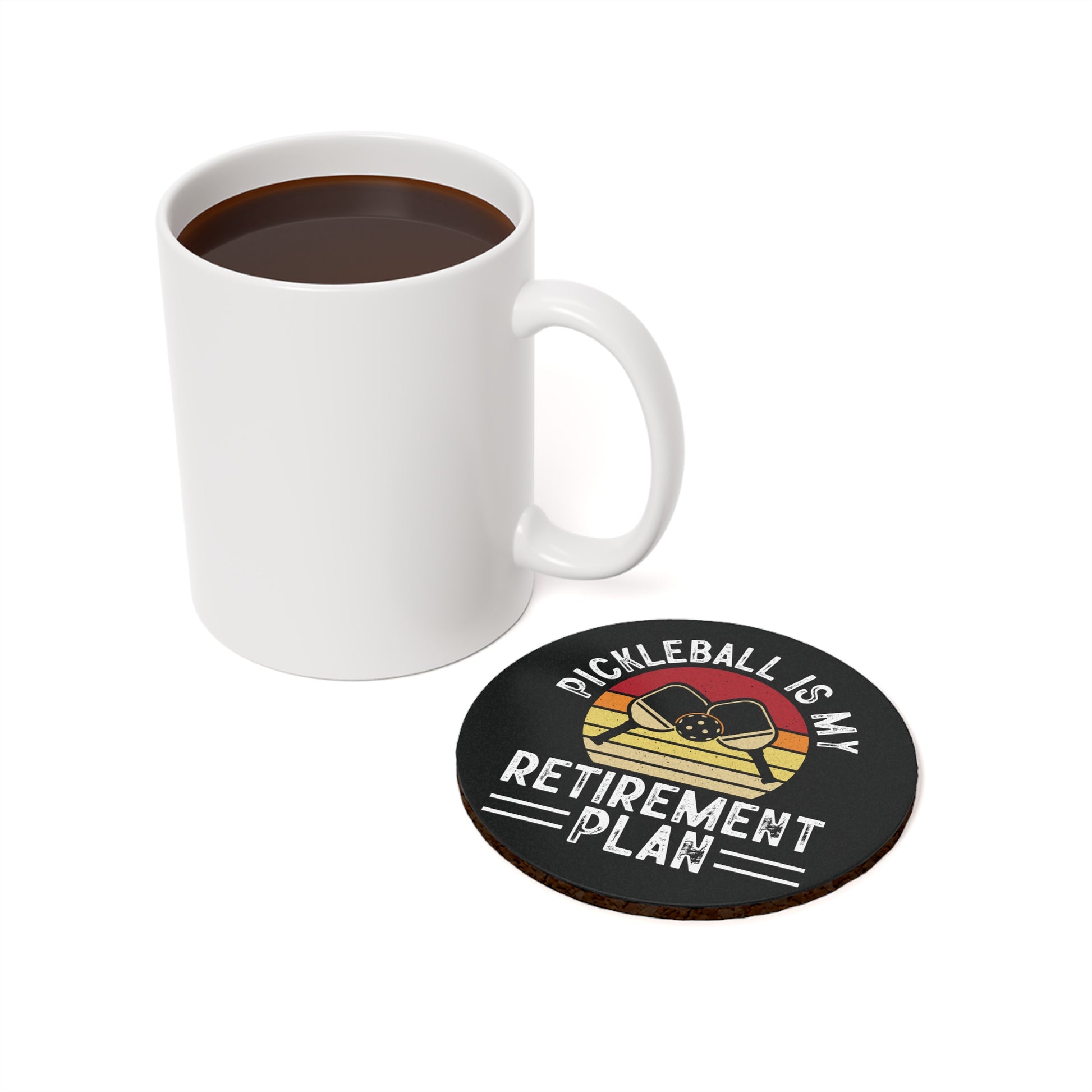 Pickleball Funny Cork Coaster - Pickleball Is My Retirement Plan