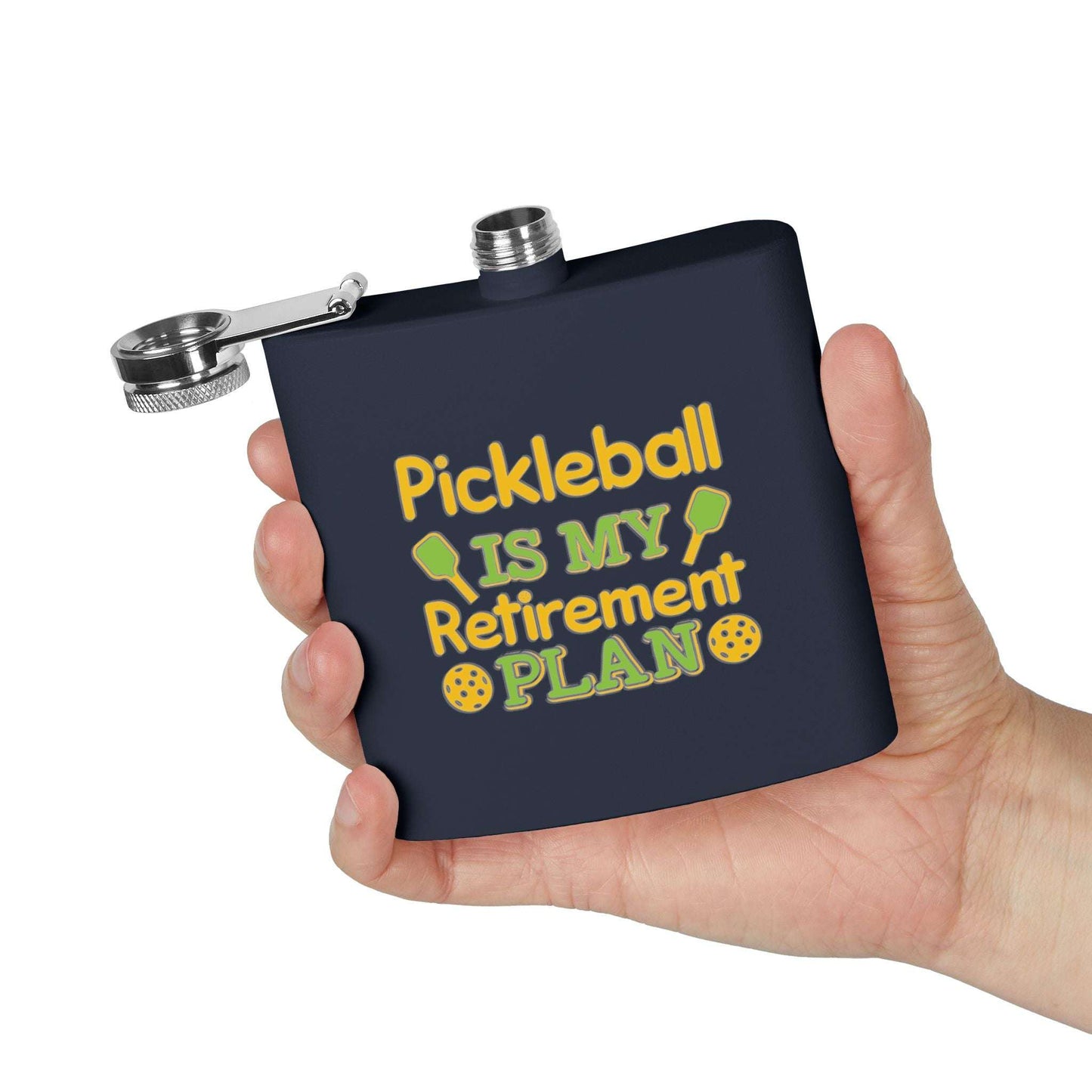 Pickleball Durable Flask - Pickleball Is My Retirement Plan