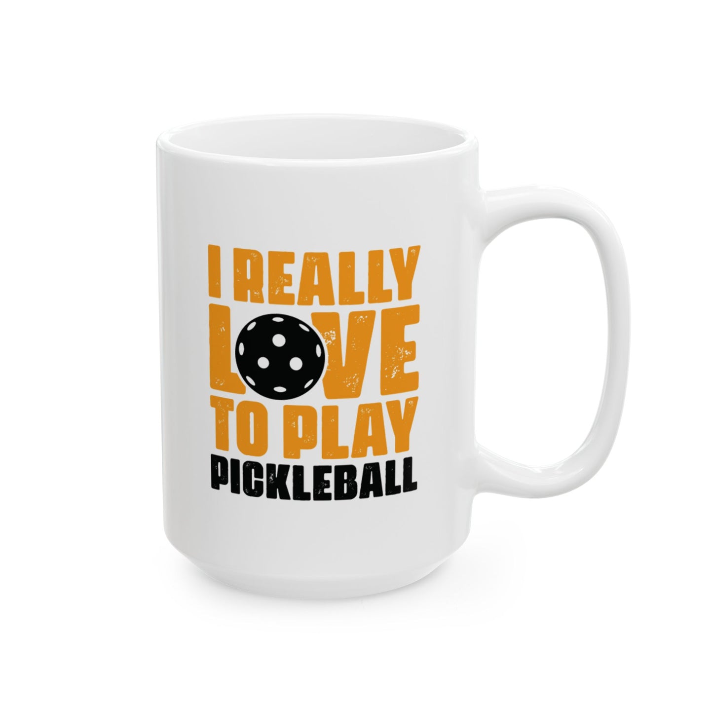 Pickleball Energetic Mug - I Really Love To Play Pickleball White