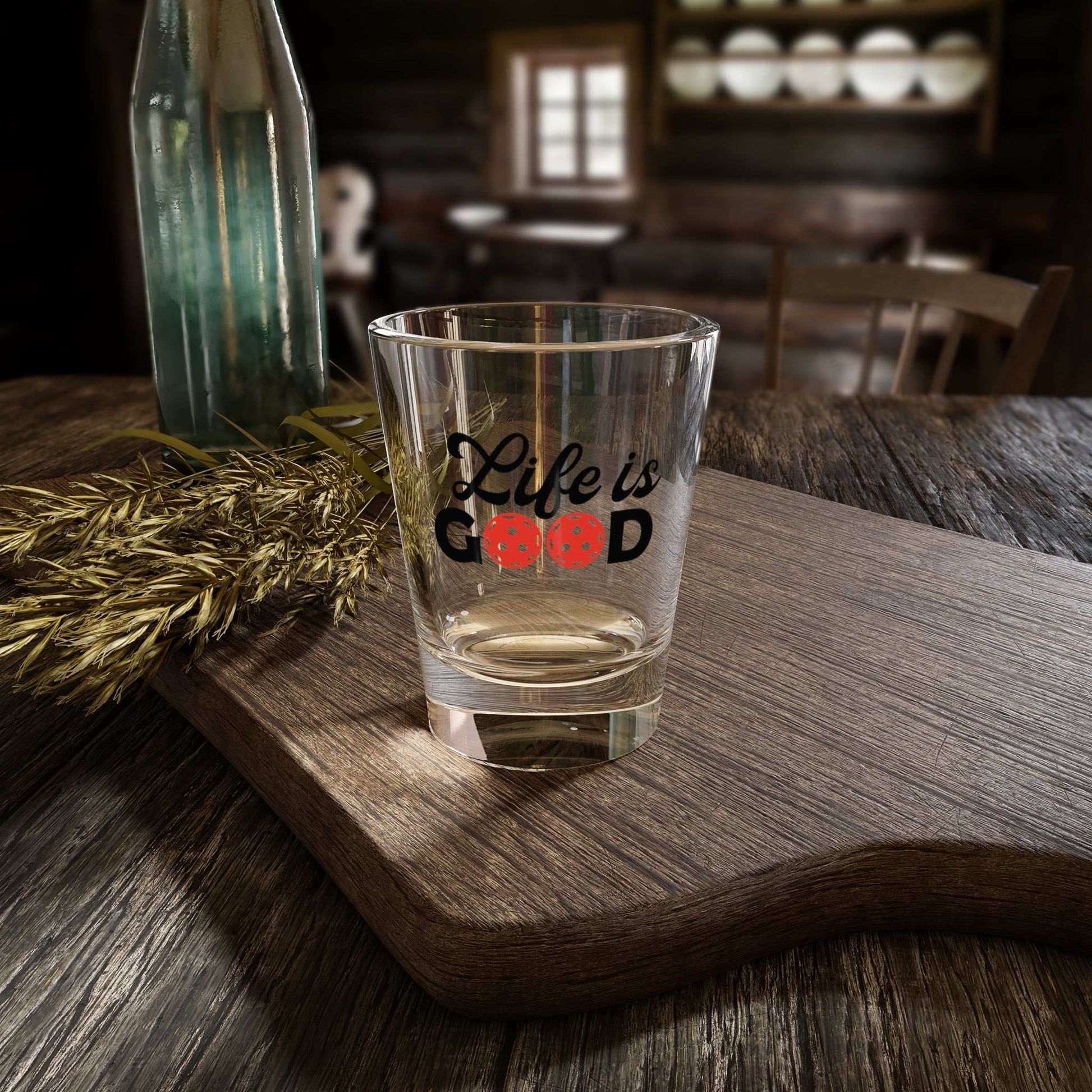 Pickleball Unique Shot Glass - Life is Good