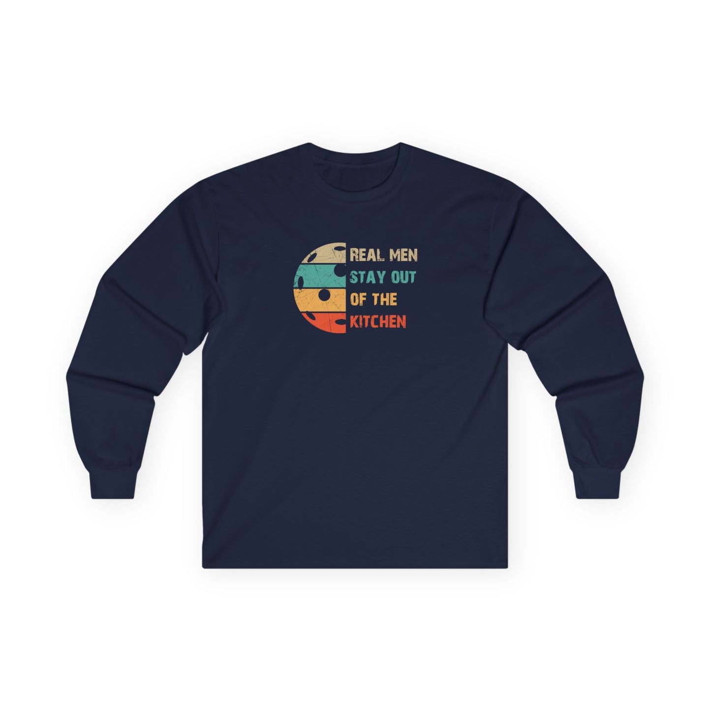 Men's Pickleball Long Sleeves top - Real Men Stay Out of the Kitchen Navy
