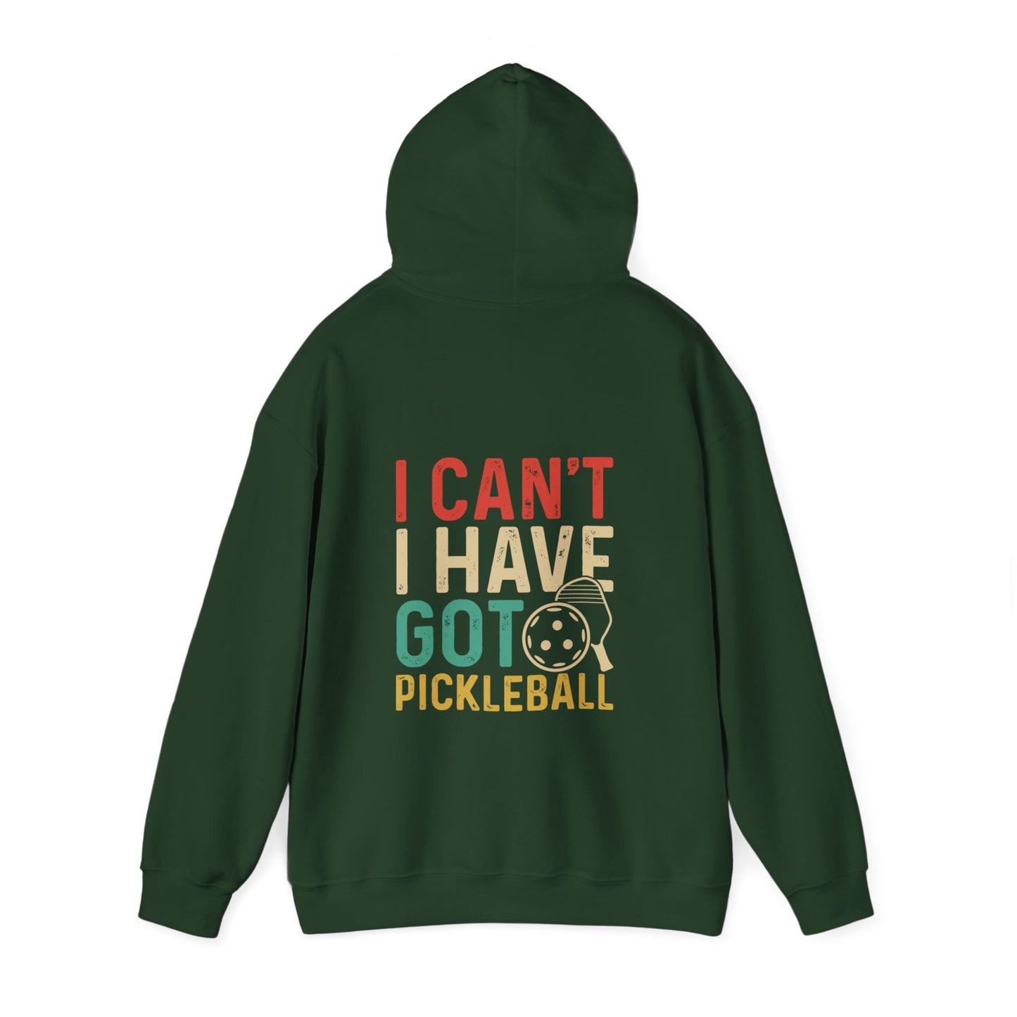 Women's Colorful Pickleball Hoodie - I Can't I Have Got Pickleball