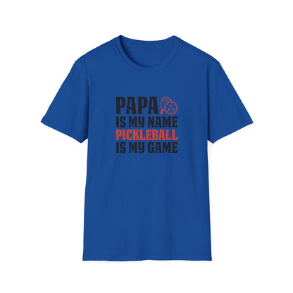 Men's Comfy Pickleball T-shirt - PAPA IS MY NAME PICKLEBALL IS MY GAME Royal