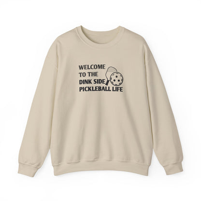 Men's Pickleball Sweatshirt - Welcome to the Dink Side Pickleball Life Beige