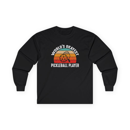 Men's Pickleball Long Sleeves top - World's Okayest Pickleball Player Black