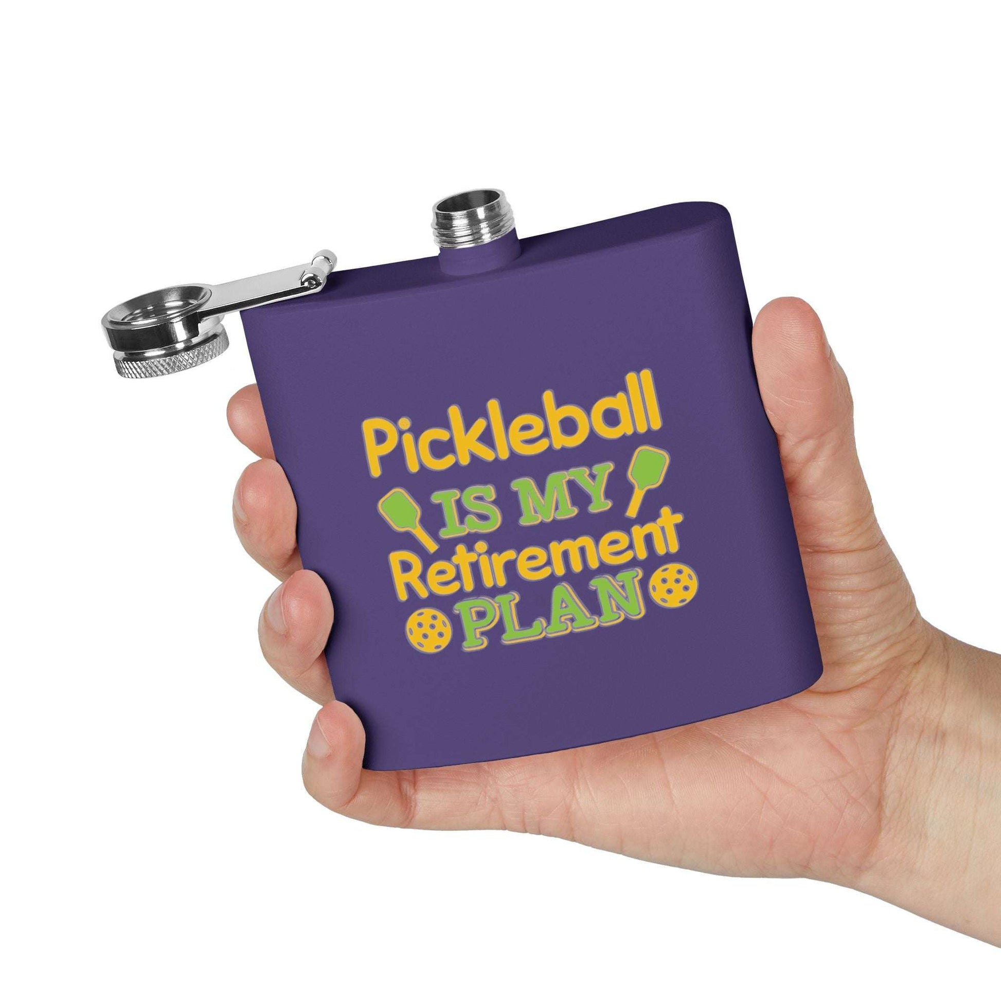 Pickleball Durable Flask - Pickleball Is My Retirement Plan