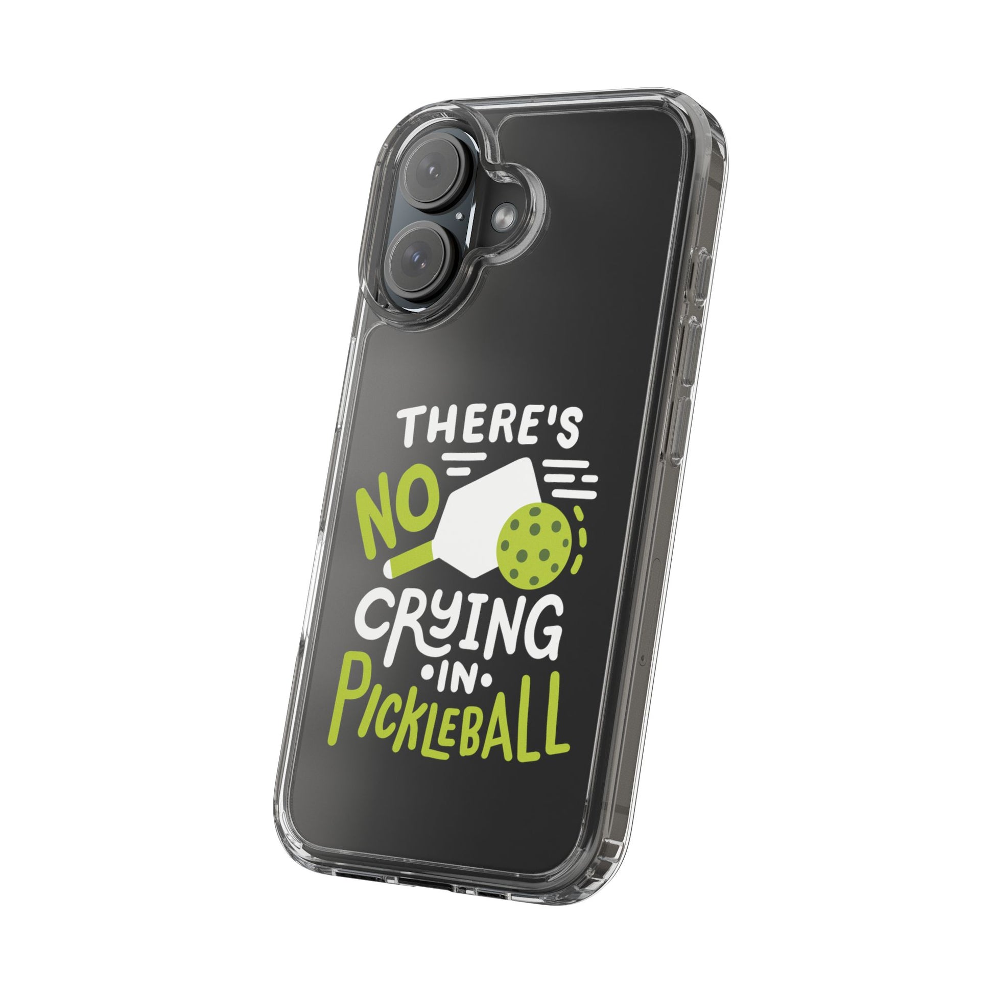 Pickleball Funny Phone case - There's No Crying in Pickleball