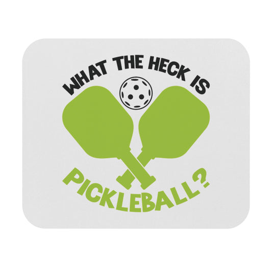 Pickleball Funny Mouse pad - What the Heck Is Pickleball? White