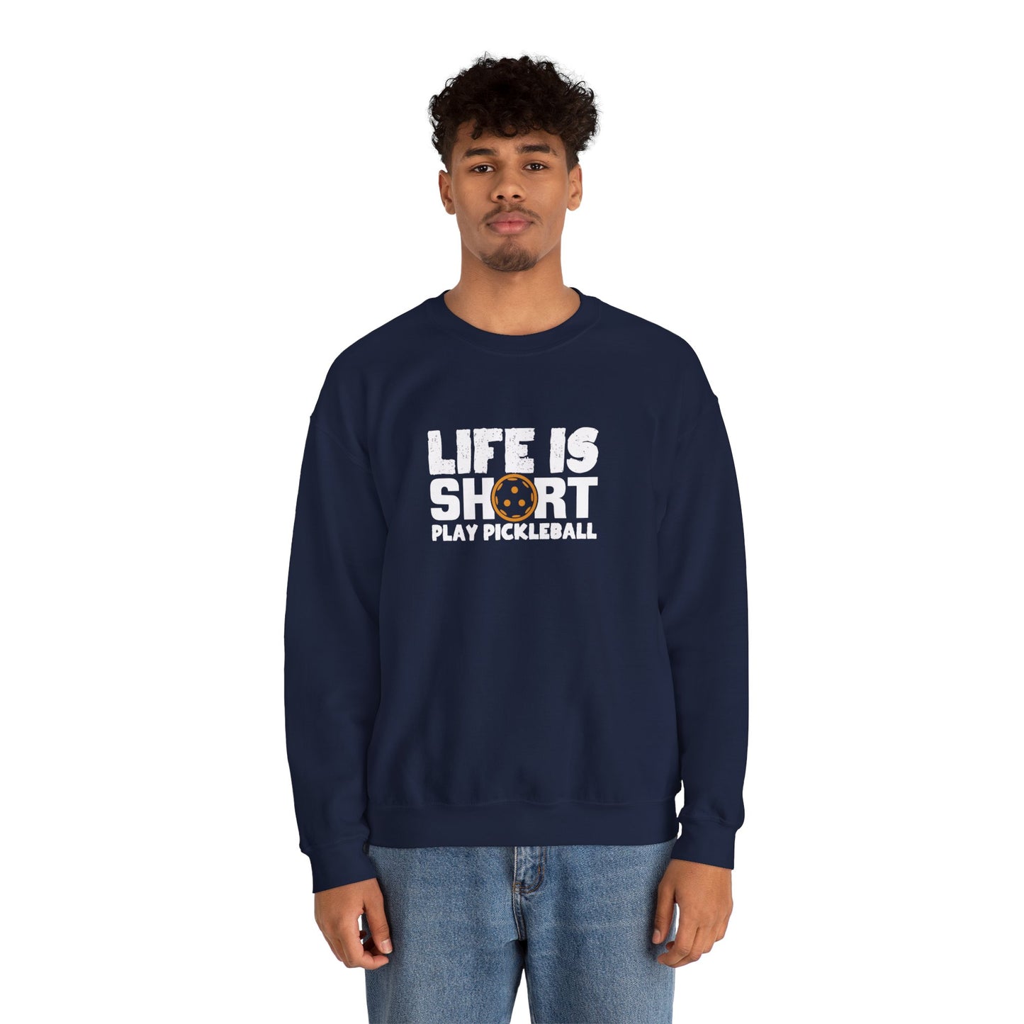 Men's Comfy Pickleball Sweatshirt - Life Is Short Play Pickleball