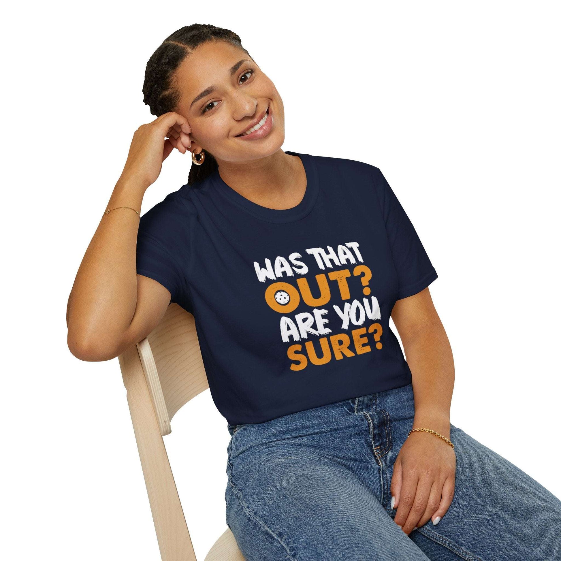 Women's Durable Pickleball T-shirt - Was That Out Are You Sure?