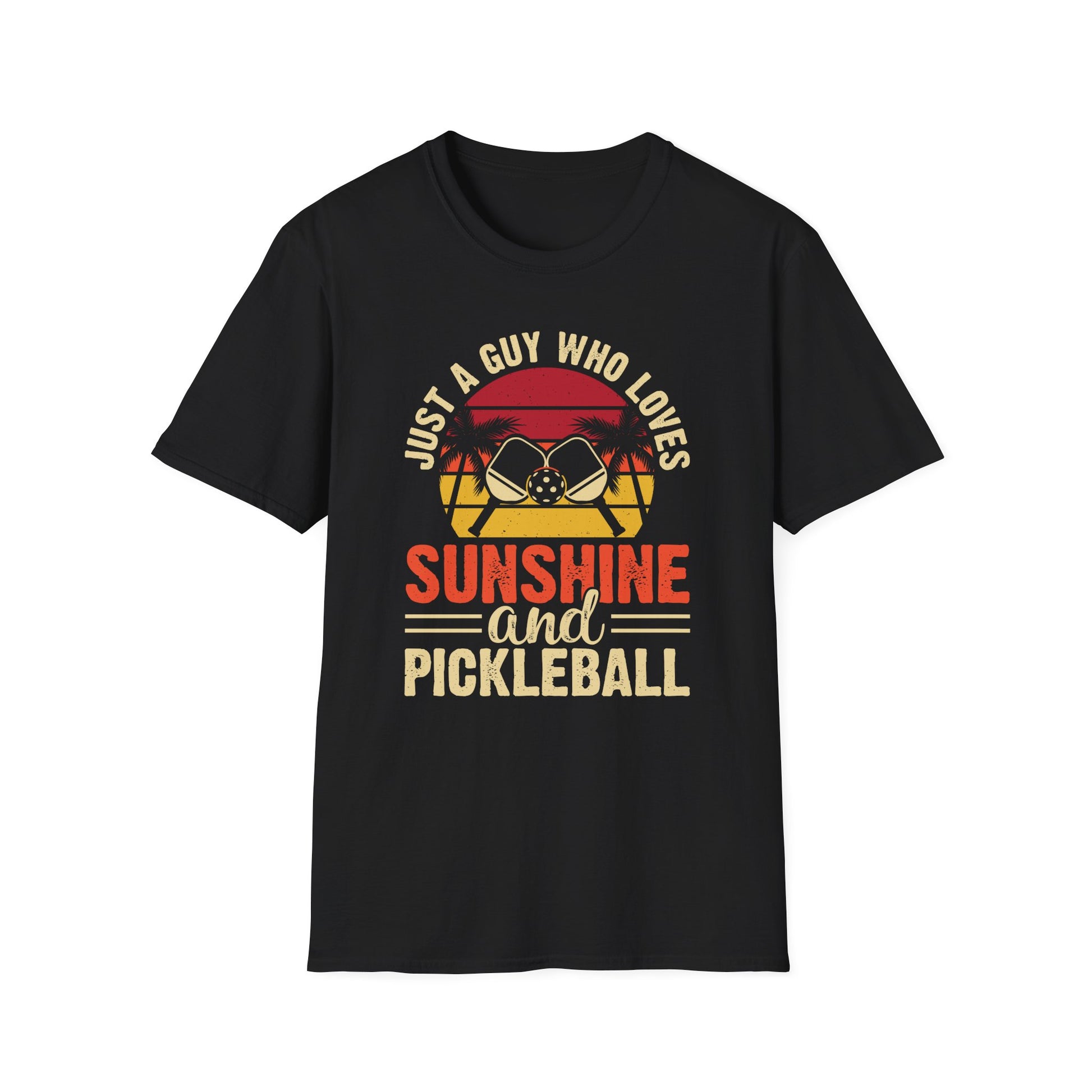 Men's Pickleball T-shirt - Just a Guy Who Loves Sunshine & Pickleball Black