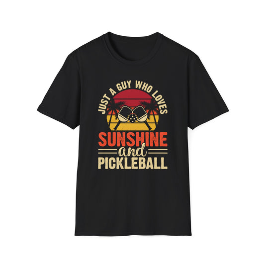 Men's Pickleball T-shirt - Just a Guy Who Loves Sunshine & Pickleball Black