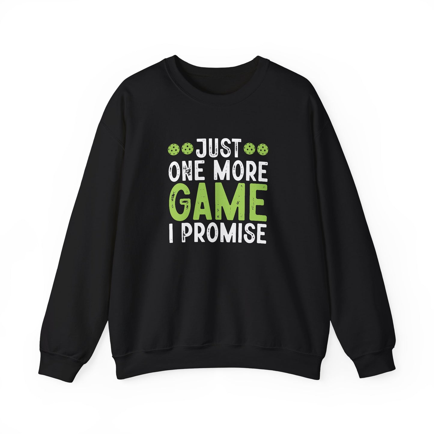Men's Durable Pickleball Sweatshirt - Just One More Game I Promise Black