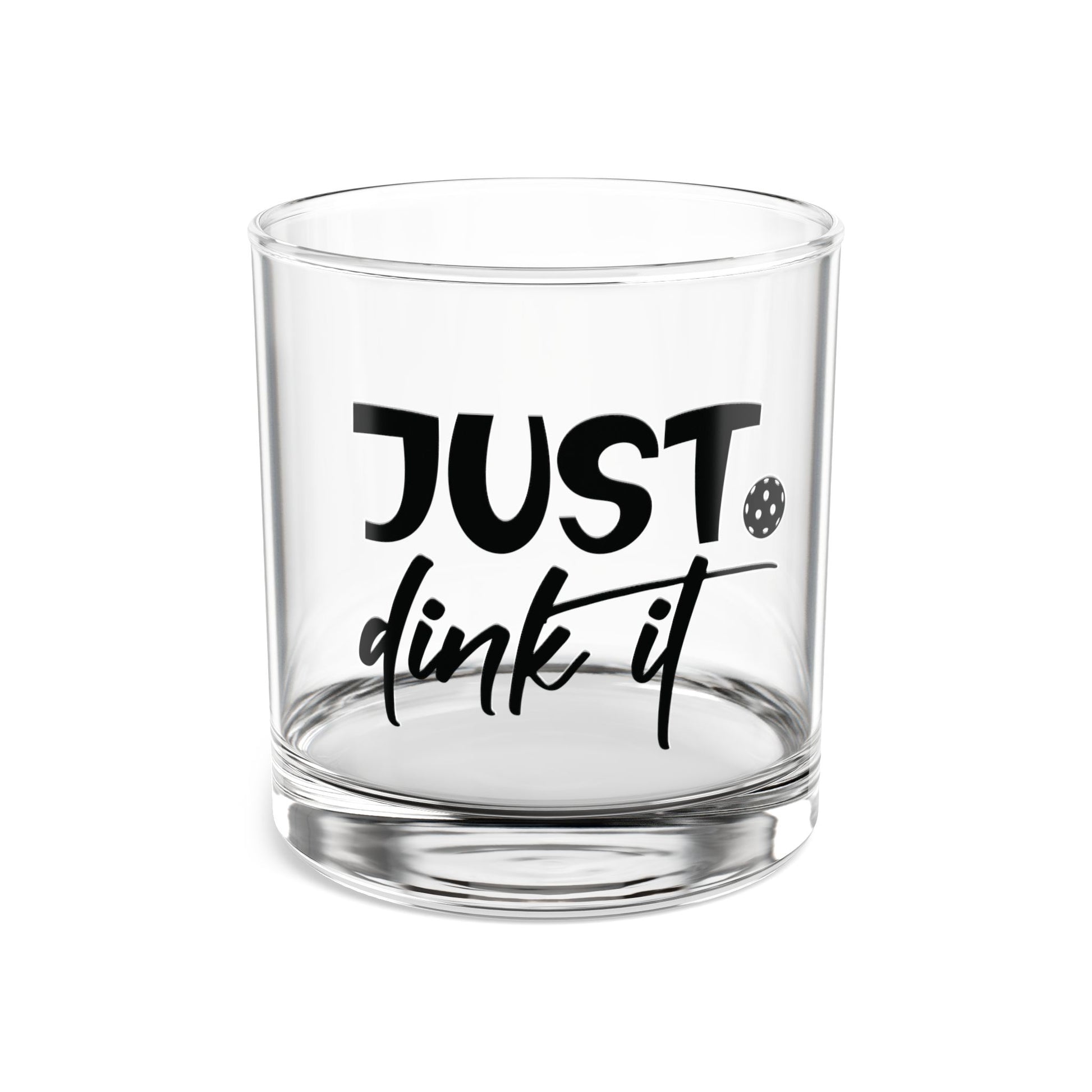 Pickleball Funny Rocks Glass - Just Dink It Clear