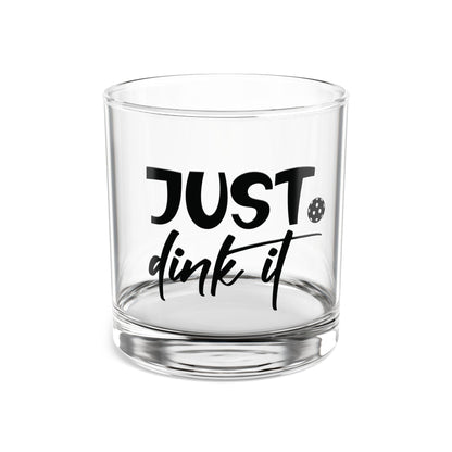Pickleball Funny Rocks Glass - Just Dink It Clear
