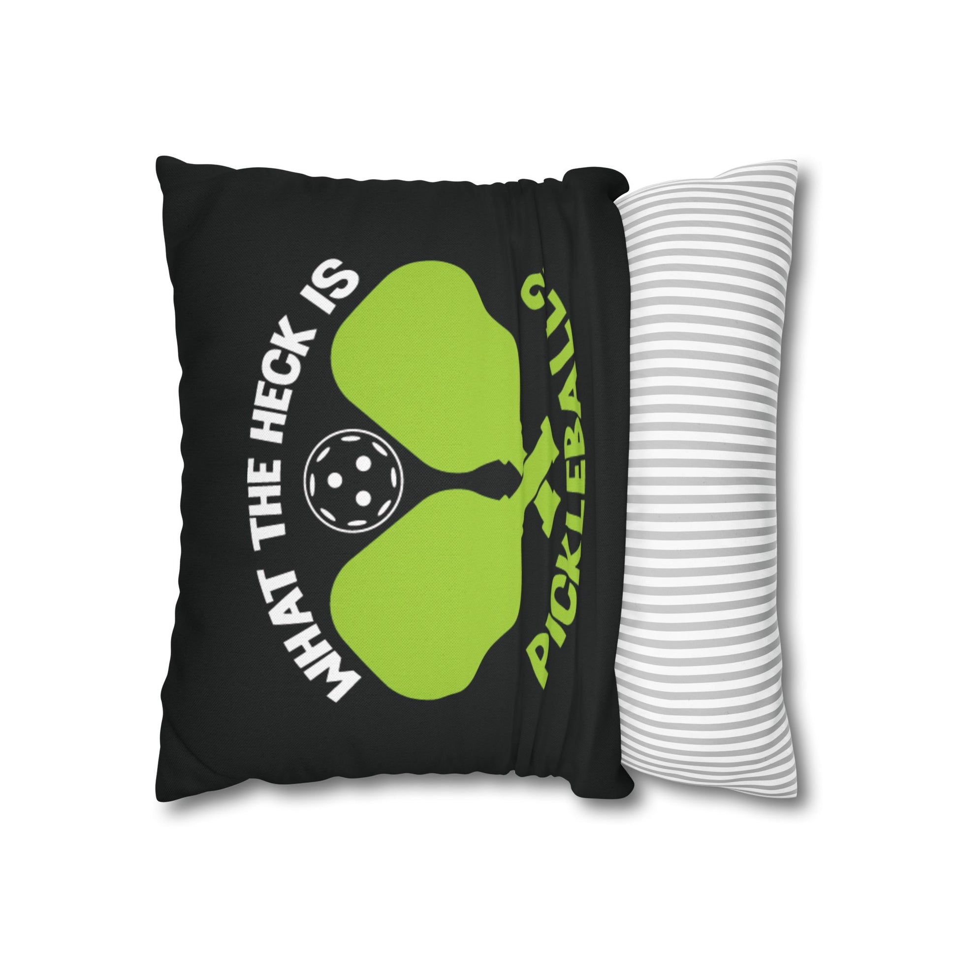Pickleball Hilarious Pillowcase - What the Heck Is Pickleball?