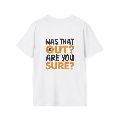 Women's Eye-Catching Pickleball T-shirt - Was That Out Are You Sure?