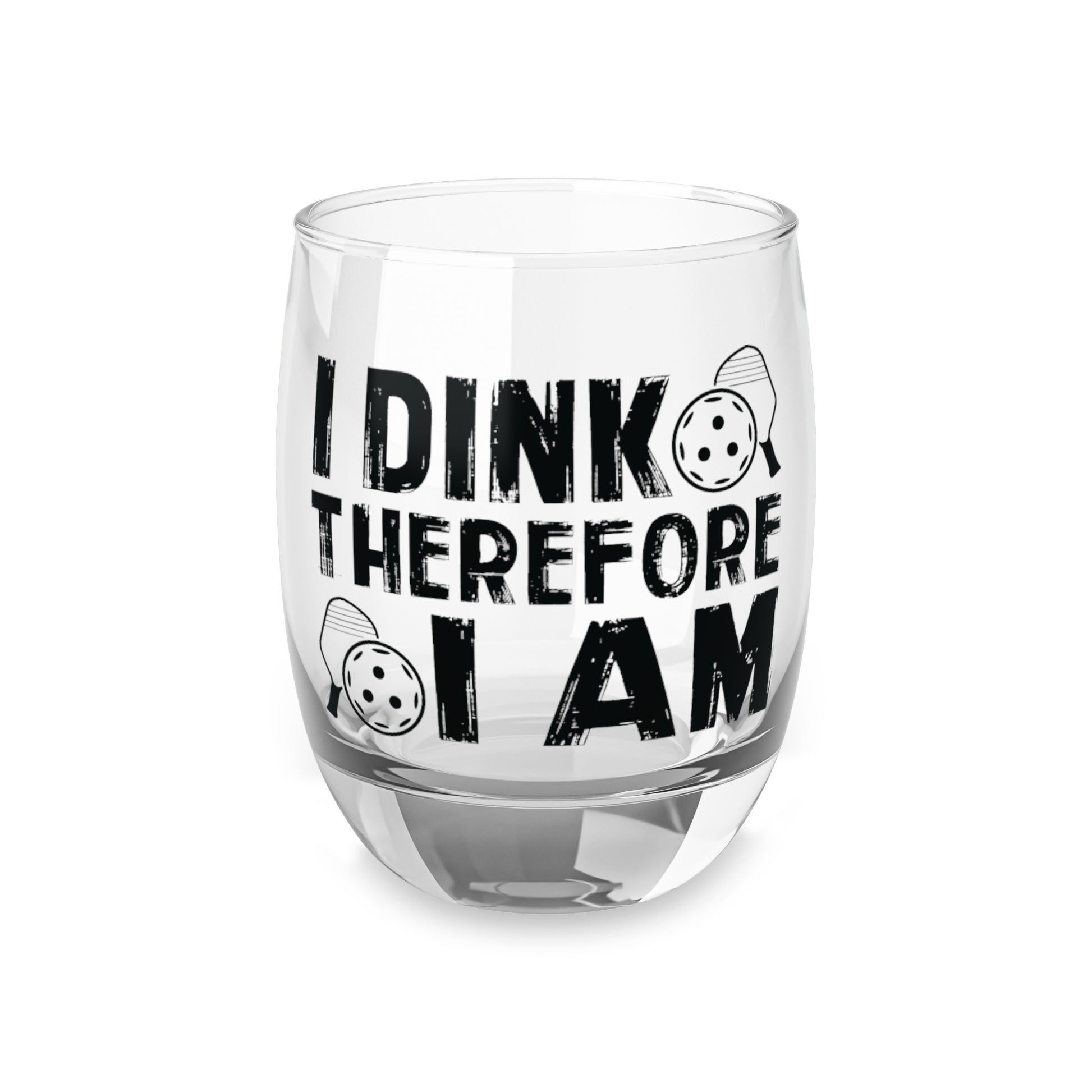 Pickleball Eye-Catching Whiskey Glass - I Dink Therefore I Am 6oz