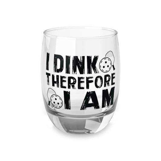Pickleball Eye-Catching Whiskey Glass - I Dink Therefore I Am 6oz