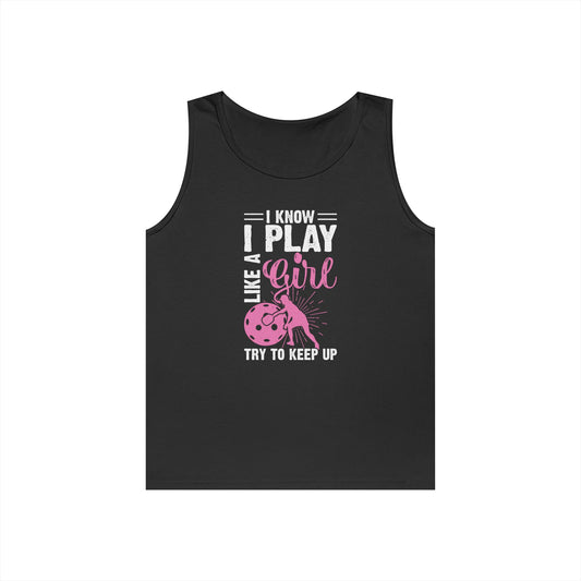 Women's Pickleball Tank Top - I Play Like a Girl Try to Keep Up Black