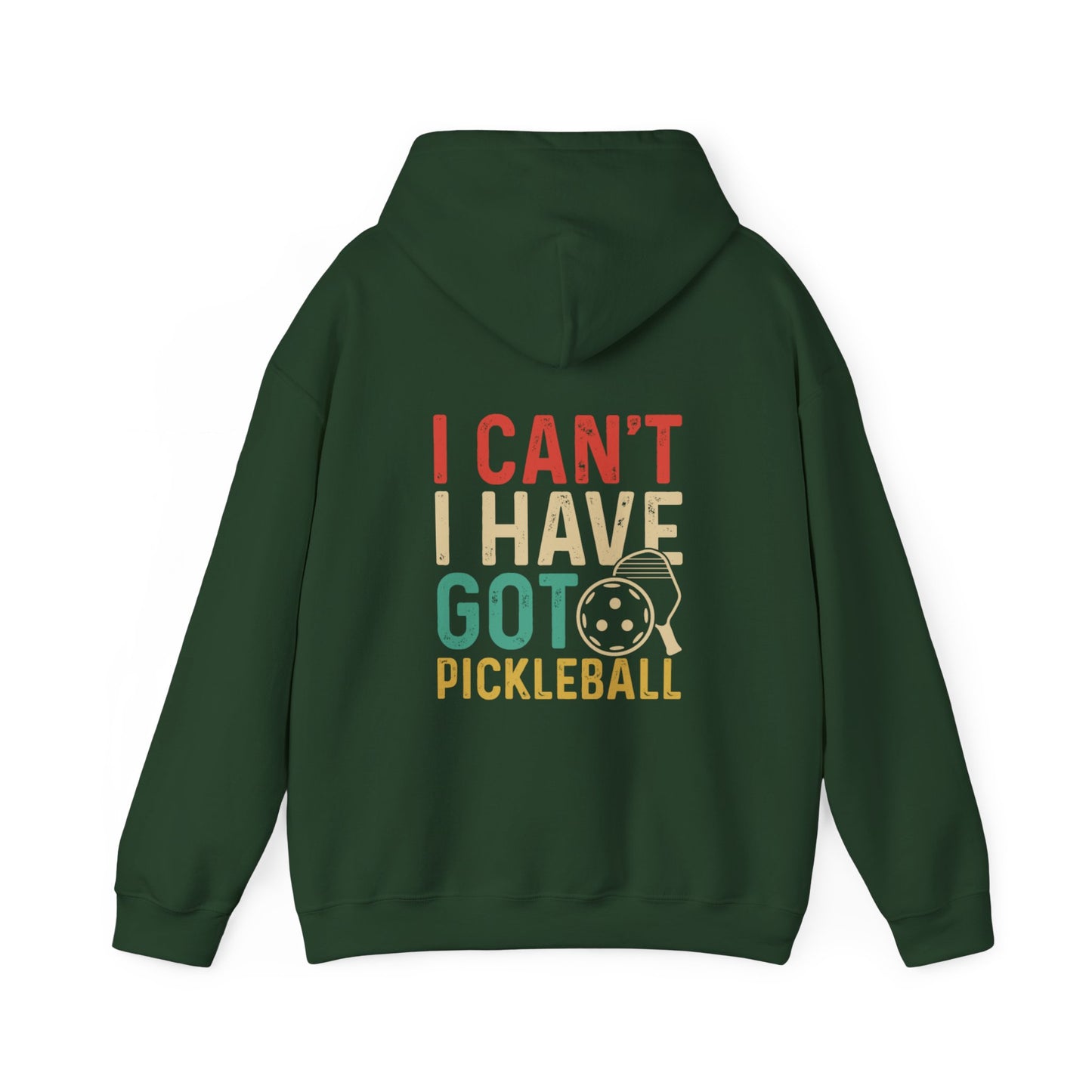 Women's Colorful Pickleball Hoodie - I Can't I Have Got Pickleball